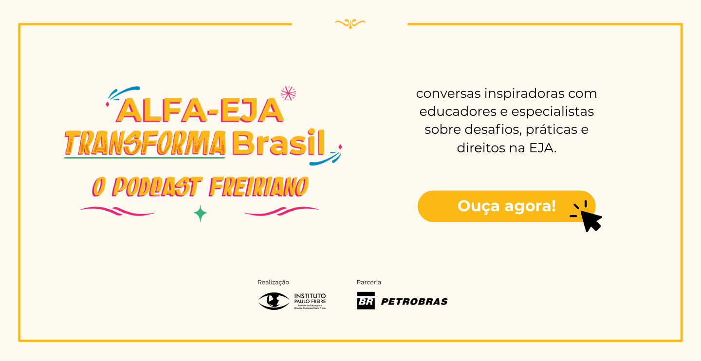 Banner do Podcast Freiriano ALFA-EJA – Transforma Brasil